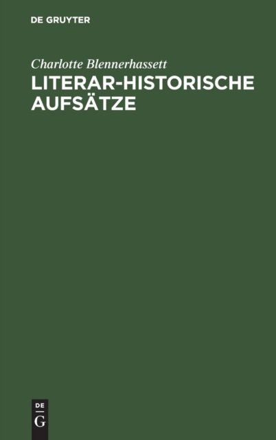 Literar-Historische Aufsatze