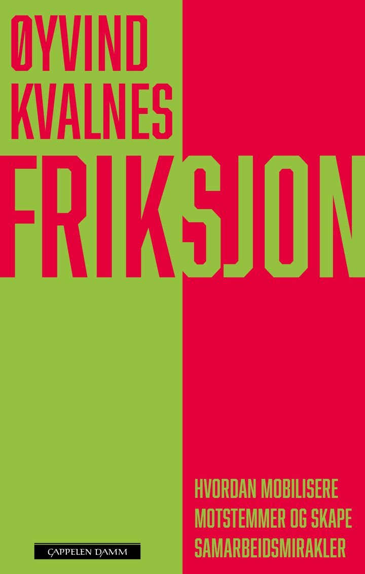 Friksjon - hvordan mobilisere motstemmer og skape samarbeidsmirakler
