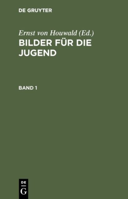 Bilder Fur Die Jugend. Band 1