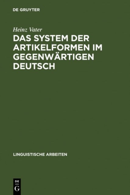 Das System der Artikelformen im gegenwartigen Deutsch