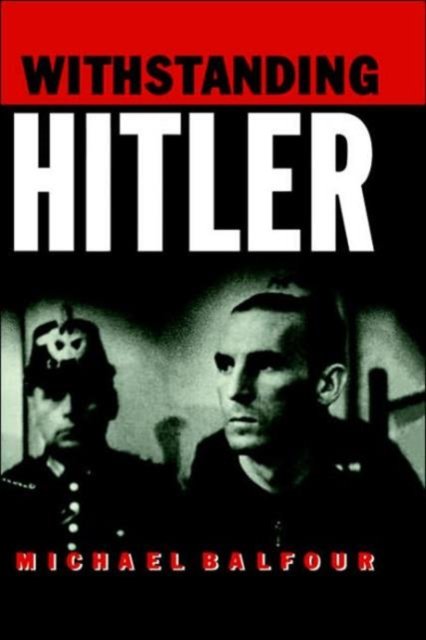 Withstanding Hitler in Germany, 1933-45
