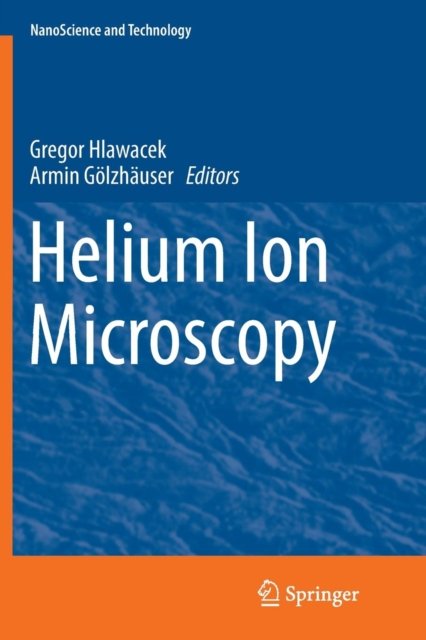 Helium Ion Microscopy