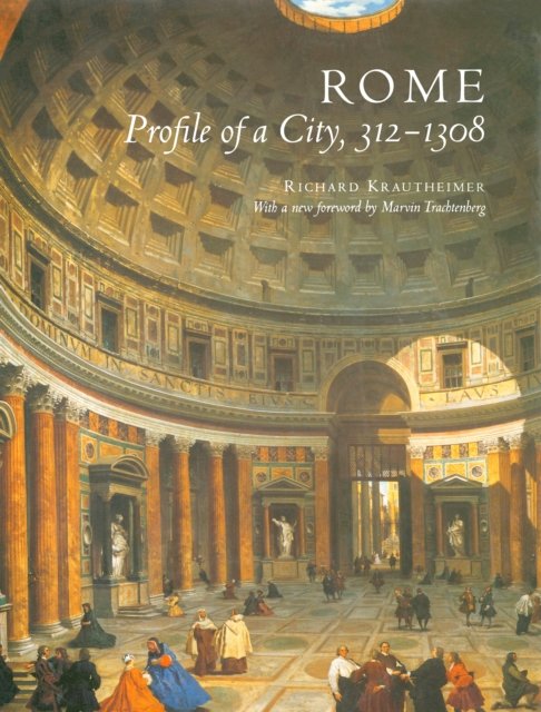 Rome – Profile of a City, 312–1308