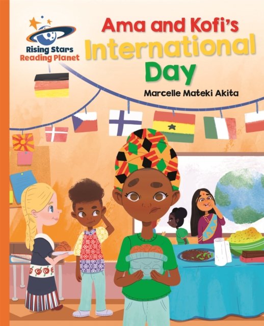 Reading Planet - Ama and Kofi''s International Day - Orange: Galaxy