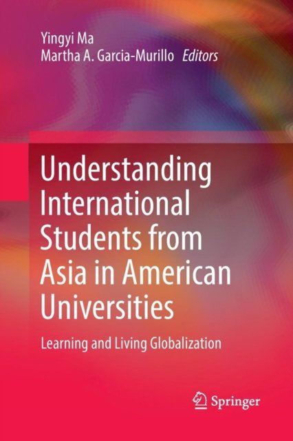 Understanding International Students from Asia in American Universities