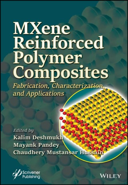 MXene Reinforced Polymer Composites – Fabrication,  Characterization and Applications