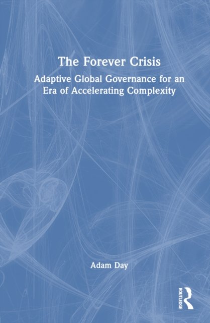 The Forever Crisis
