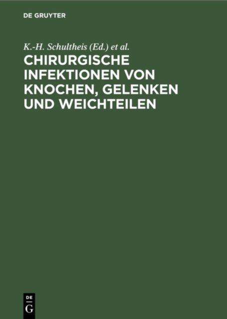Chirurgische Infektionen Von Knochen, Gelenken Und Weichteilen