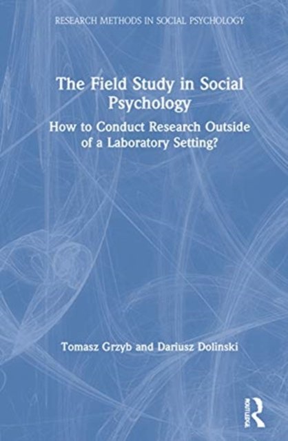 The Field Study in Social Psychology