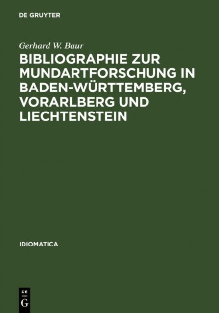 Bibliographie Zur Mundartforschung in Baden-württemberg, Vorarlberg Und Liechtenstein