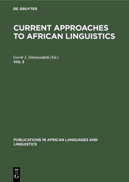 Current Approaches to African Linguistics. Vol 3