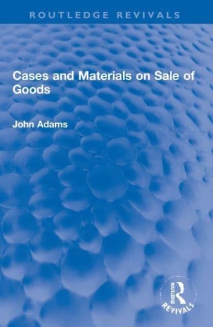 Cases and Materials on Sale of Goods