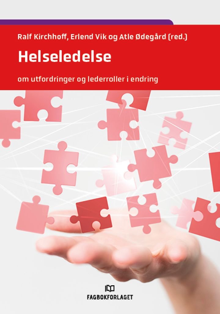Helseledelse - om utfordringer og lederroller i endring