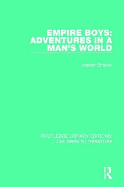 Empire Boys: Adventures in a Man''s World