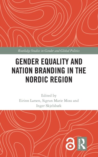 Gender Equality and Nation Branding in the Nordic Region