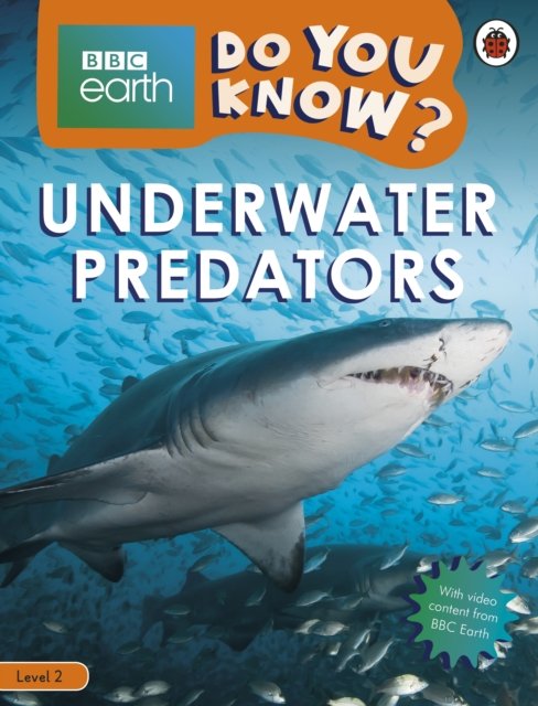 Underwater Predators - BBC Earth Do You Know...? Level 2