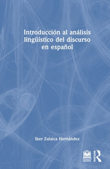 Introducción al análisis lingüístico del discurso en español