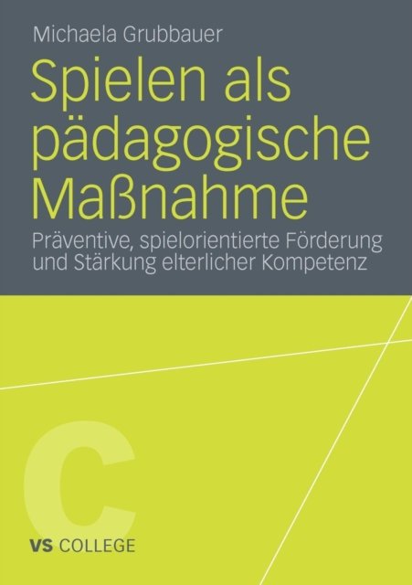 Spielen als padagogische Maßnahme