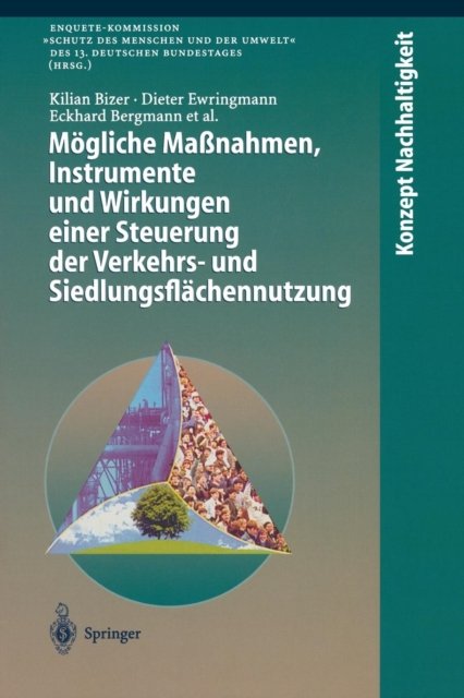 Mogliche Maßnahmen, Instrumente und Wirkungen einer Steuerung der Verkehrs- und Siedlungsflachennutzung