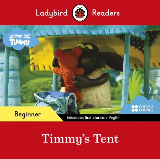 Ladybird Readers Beginner Level - Timmy Time - Timmy''s Tent (ELT Graded Reader)