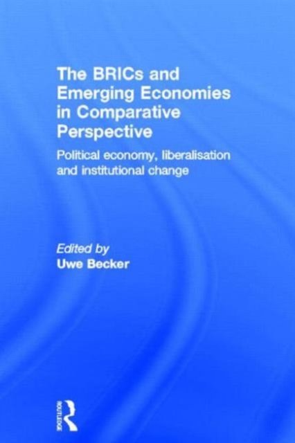 The BRICs and Emerging Economies in Comparative Perspective