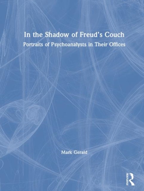 In the Shadow of Freud’s Couch