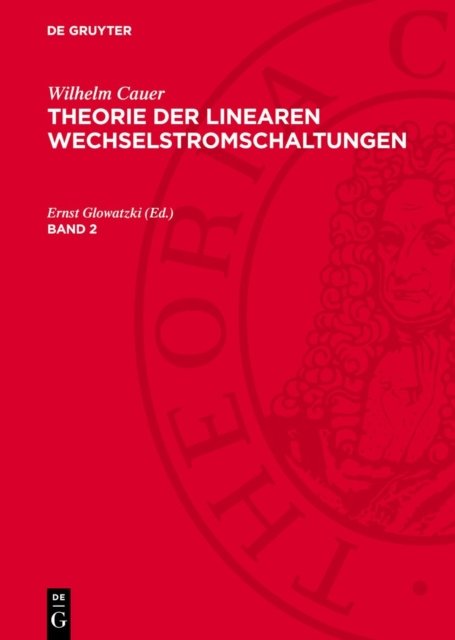 Theorie der linearen Wechselstromschaltungen. Band 2
