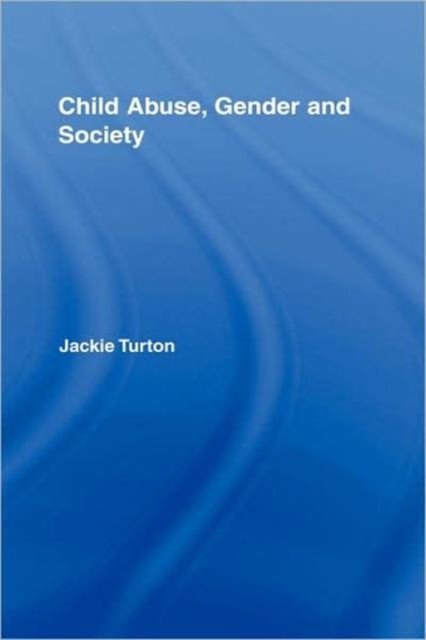 Child Abuse, Gender and Society