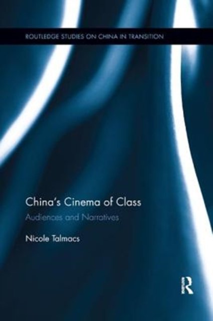 China''s Cinema of Class