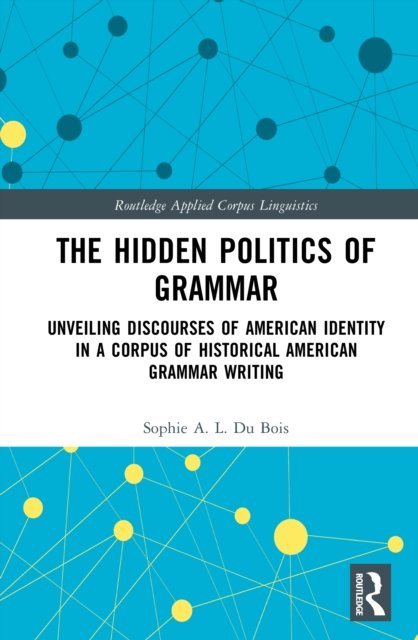 The Hidden Politics of Grammar