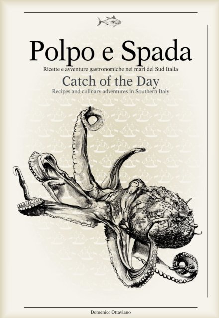 Polpo e Spada: Catch of the Day