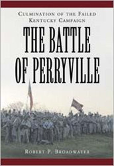 The Battle of Perryville, 1862