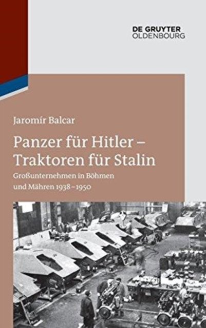 Panzer fur Hitler – Traktoren fur Stalin