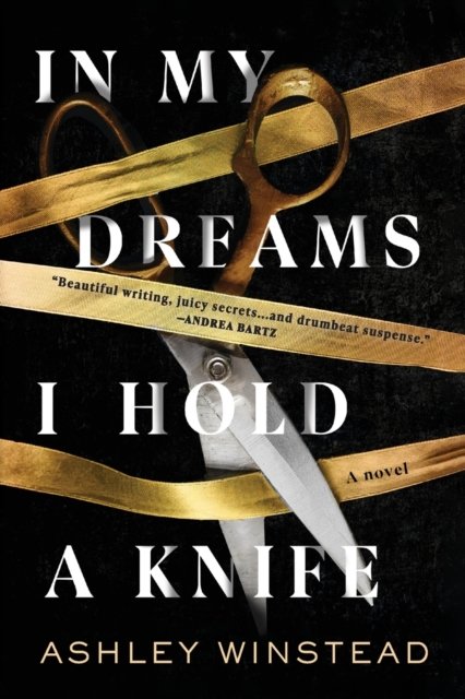 In My Dreams I Hold a Knife