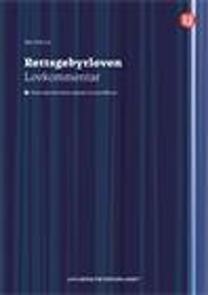 Rettsgebyrloven - lov 17. desember 1982 nr. 86 om rettsgebyr : lovkommentar