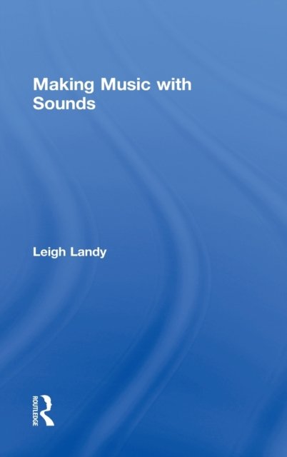 Making Music with Sounds
