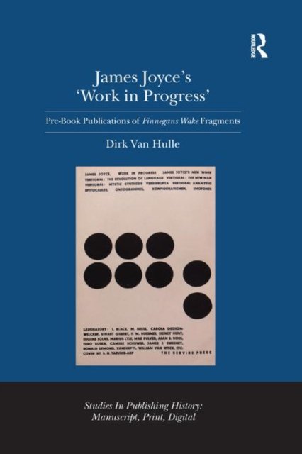 James Joyce''s Work in Progress