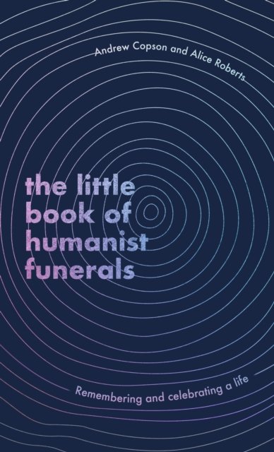 The Little Book of Humanist Funerals