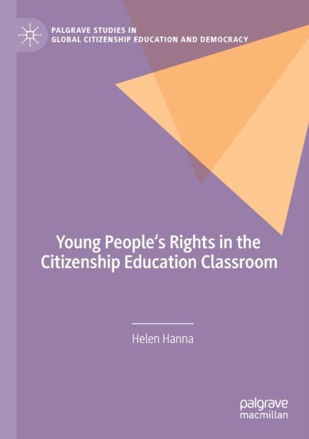 Young People''s Rights in the Citizenship Education Classroom