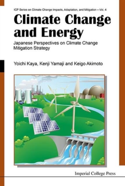 Climate Change And Energy: Japanese Perspectives On Climate Change Mitigation Strategy