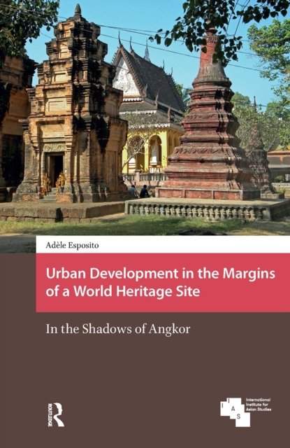 Urban Development in the Margins of a World Heritage Site
