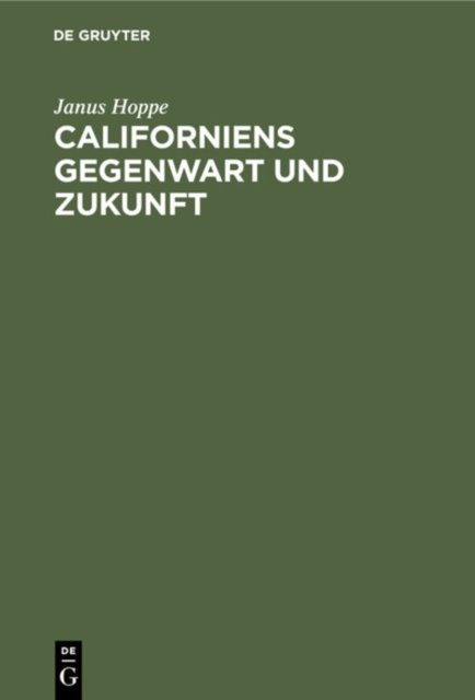 Californiens Gegenwart Und Zukunft