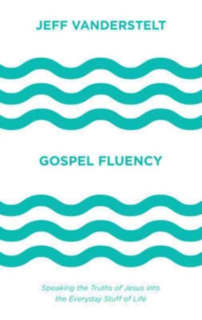 Gospel Fluency