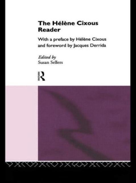 The Helene Cixous Reader