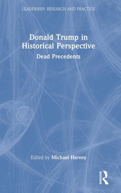 Donald Trump in Historical Perspective