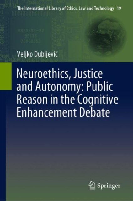 Neuroethics, Justice and Autonomy