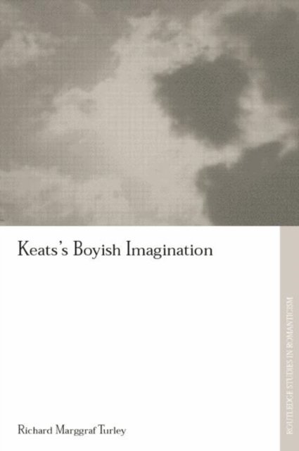 Keats''s Boyish Imagination