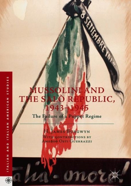 Mussolini and the Salo Republic, 1943–1945