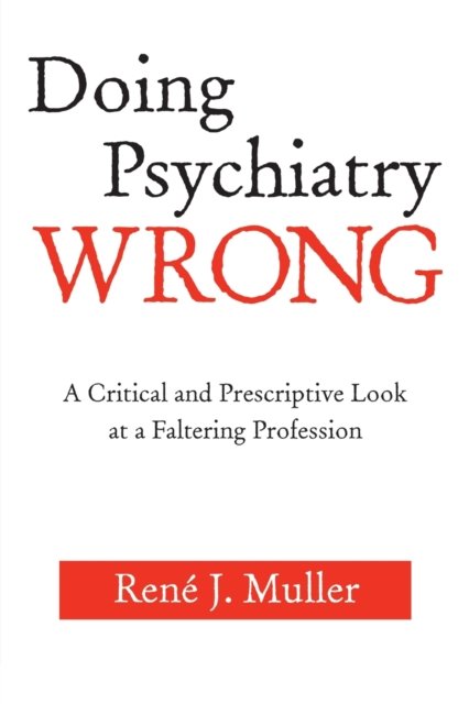 Doing Psychiatry Wrong