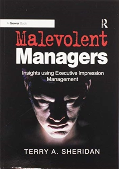 Malevolent Managers